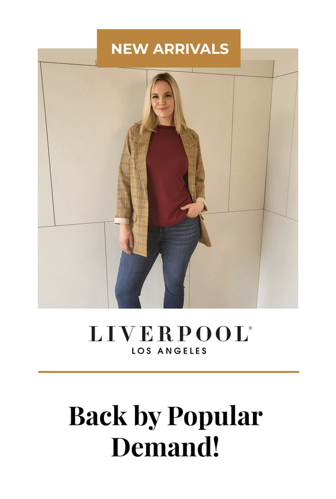 Liverpool jeans and more. Back by popular demand!